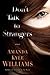 Don't Talk To Strangers