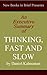 An Executive Summary of 'Thinking, Fast and Slow' by Daniel Kahneman