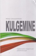 Kulgemine. Optimaalse kogemuse psühholoogia
