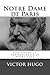 Notre Dame de Paris by Victor Hugo