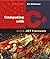 Computing with C# and the .NET Framework by Art Gittleman