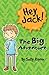 The Big Adventure (Hey Jack...