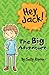 The Big Adventure (Hey Jack! #14)