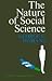 The Nature of Social Science by George C. Homans