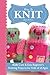 How To Knit : Kids - Cute & Easy Beginner’s Projects for Kids of All Ages