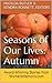 Seasons of Our Lives - Autu...