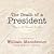 The Death of a President by William Manchester