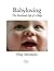 Babyloving, The Emotional Life of a Baby