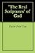'The Real Scriptures' of God