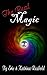 The Real Magic (The Bio-Universal Energy Series Book 7)