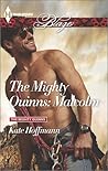 The Mighty Quinns by Kate Hoffmann The Mighty Quinns by Kate Hoffmann