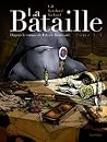 La Bataille, tome 1