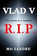 RIP, The Death of a Vampire