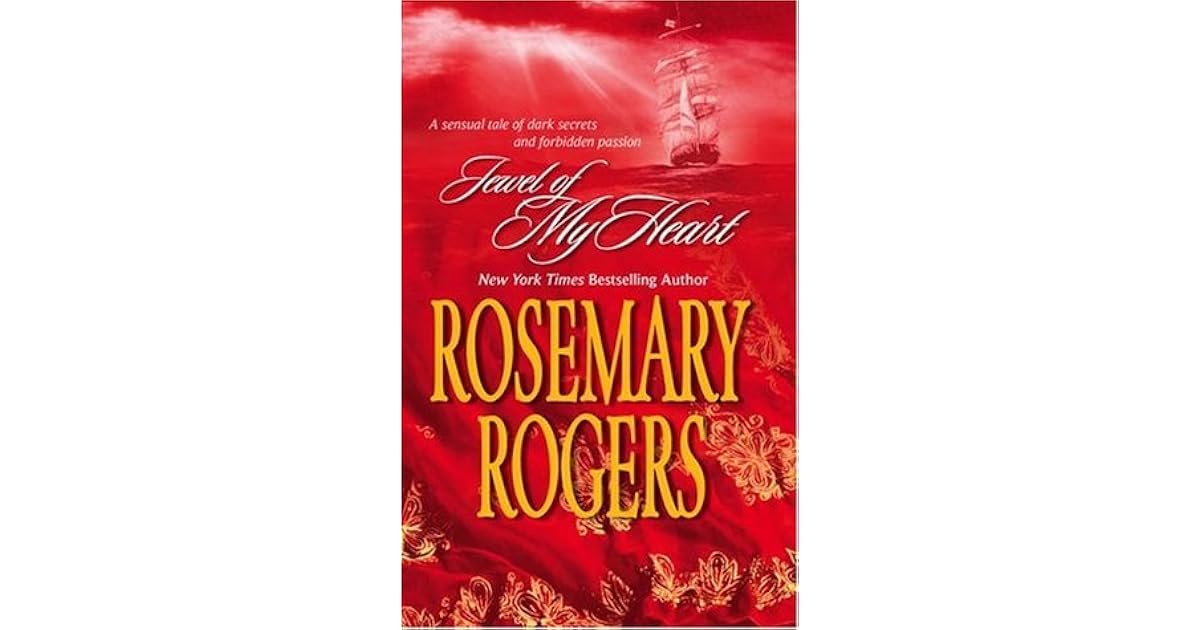 Jewel of My Heart by Rosemary Rogers