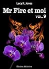 Mr Fire et moi by Lucy K. Jones