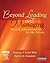 Beyond Leading and Managing by Patricia S. Yoder-Wise
