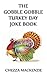 The Gobble Gobble Turkey Day Joke Book by Chezza Mackenzie
