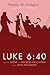 Luke 6:40 and the Theme of Likeness Education in the New Testament