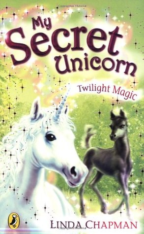 Twilight Magic (My Secret Unicorn, #10)