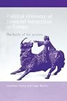 Political Economy of Financial Integration in Europe: The Battle of the Systems