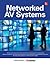 Networked Audiovisual Systems by Brad Grimes