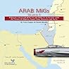 ARAB MIGS VOL. 1: MiG-15s and MiG-17s, 1955-1967, Mikoyan Gurevich MiG-15 and MiG-17 in Service with Air Forces of Alge