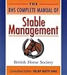 BHS Complete Manual of Stable Management BHS Complete Manual of Stable Management