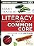 Literacy and the Common Core: Recipes for Action (Jossey-Bass Teacher)