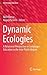 Dynamic Ecologies: A Relati...
