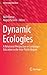 Dynamic Ecologies by Neil Murray
