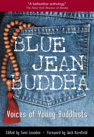 Blue Jean Buddha: Voices of Young Buddhists (Paperback)