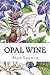 Opal Wine
