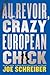 Au Revoir, Crazy European Chick (Perry & Gobi, #1)