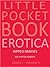 Little Pocket Book Erotica ...