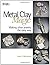 Metal Clay Magic by Nana V. Mizushima