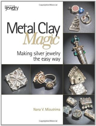 Metal Clay Magic (Paperback)