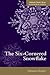 The Six-Cornered Snowflake (Oxford Classic Texts in the Physical Sciences)
