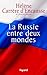 La Russie entre deux mondes