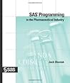 SAS Programming in the Pharmaceutical Industry