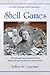Shell Games: The Life and T...