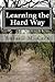 Learning the Hard Way by Russell M. Cera