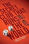 The Secret Club That Runs the World: Inside the Fraternity of Commodities Traders