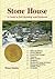 Stone House: A Guide To Self-Building with Slipforms, Revised Edition