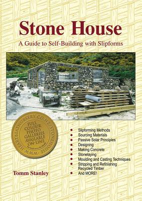 Stone House: A Guide To Self-Building with Slipforms, Revised Edition (Paperback)