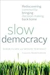 Slow Democracy: R...
