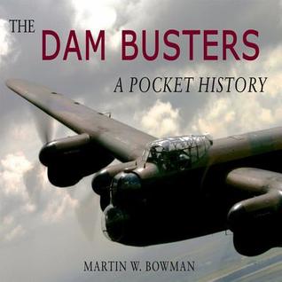 The Dam Busters: A Pocket History (Paperback)