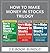 How to Make Money in Stocks Trilogy by William J. O'Neil