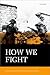 How We Fight: Ethics in War...
