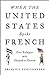 When the United States Spoke French: Five Refugees Who Shaped a Nation
