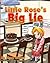 Little Rose's Big Lie (Children's Books with Good Values)